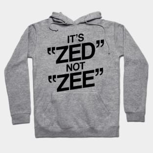 It's ZED not ZEE Hoodie